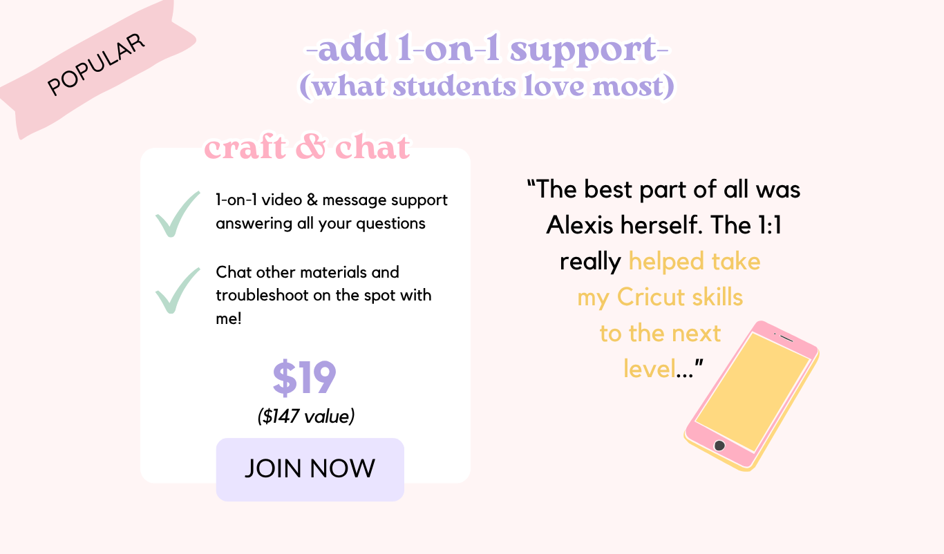Graphic for 1-on-1 support service that can be added with the purchase of Felt Happy Cutting Academy (course teaching cricut owners how to use their cricut)
